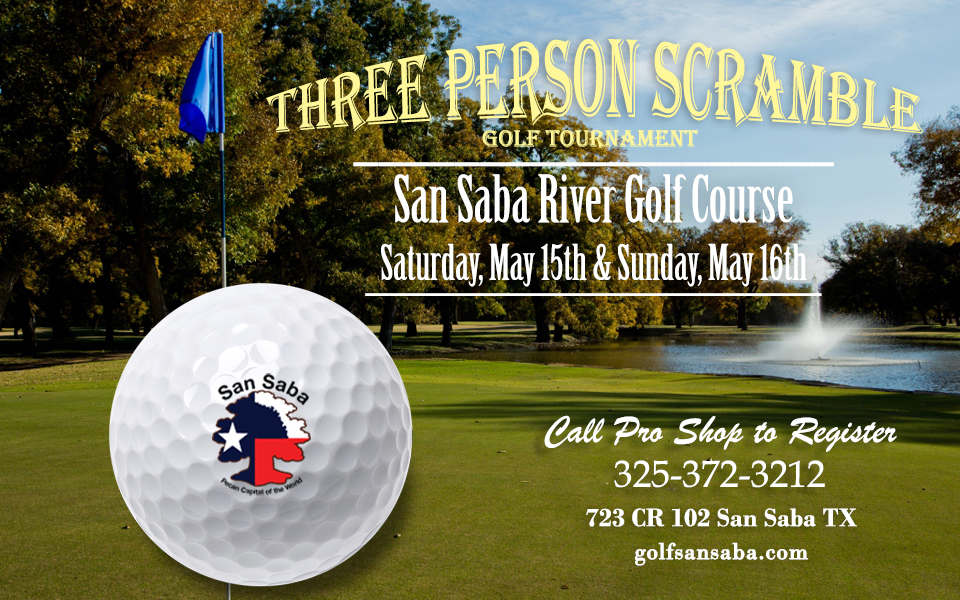 Three Person Scramble Golf Tournament San Saba Texas